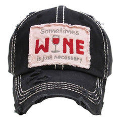 Sometime Wine is Necessary Factory Distressed Vintage Women's Cap Hat Baseball Cap - NoveltyGal