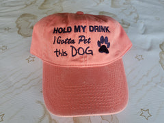 Hold my Drink Dog Mom Cap I gotta pet this dog |  Custom  Women's Cap Embroidery Hat Baseball